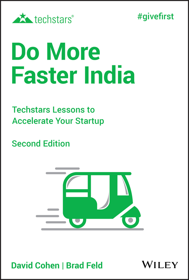 Do more faster india - techstars lessons to accelerate your startup, second edition Ebook